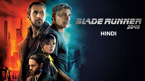 blade runner 2049 online|blade runner 2049 hindi dubbed watch online.